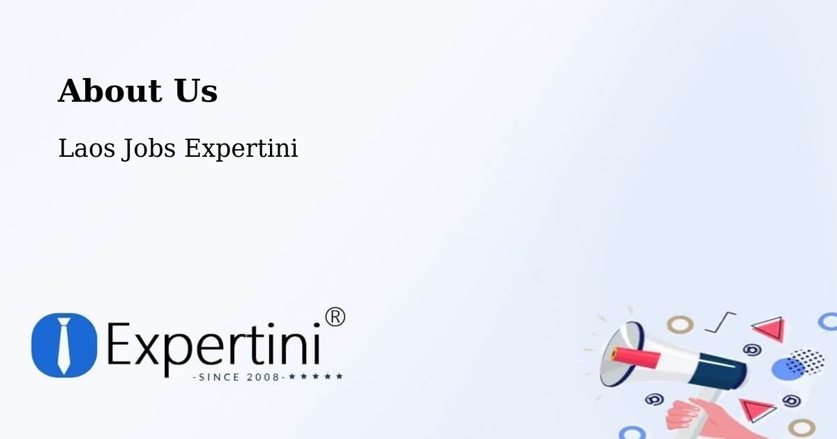 About Expertini Recruitment Platform  – Salavan - Salavan, Laos Jobs Expertini