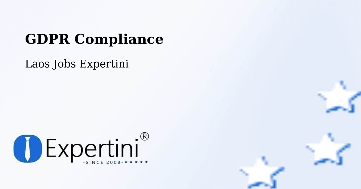 EU GDPR Compliance Statement – Salavan - Laos Jobs Expertini
