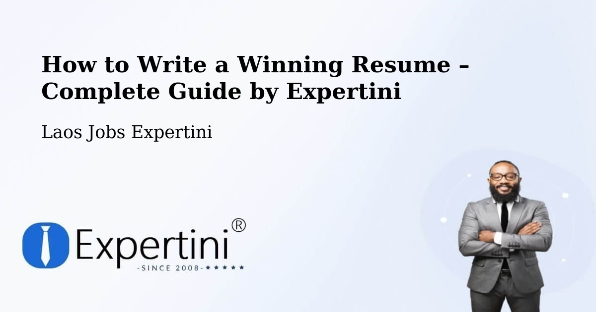 Resume Writing Guide for Job Seekers – Salavan - Salavan, Laos Jobs Expertini