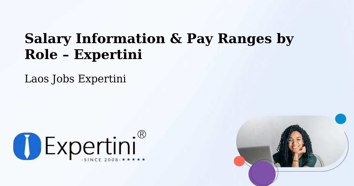 Salary Information & Pay Ranges – Salavan - Salavan, Laos Jobs Expertini
