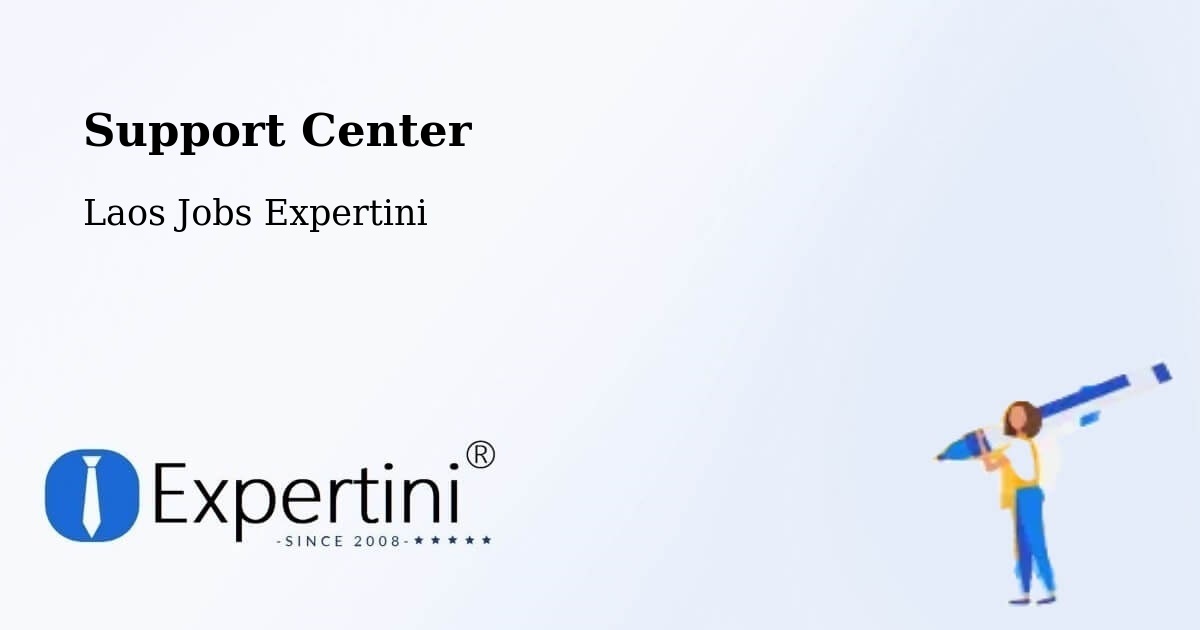 Support Services – Salavan - Laos Jobs Expertini